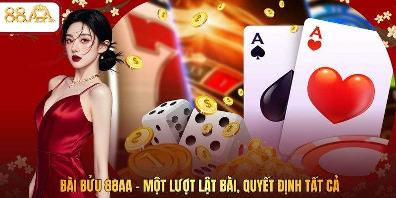 Bài Bửu 88AA – Một Lượt Lật Bài, Quyết Định Tất Cả