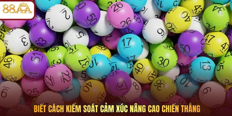 Biết cách kiểm soát cảm xúc nâng cao chiến thắng