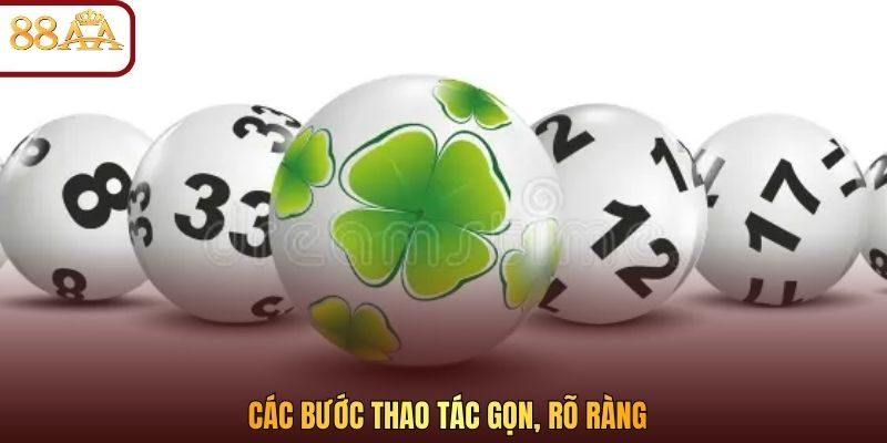 Các bước thao tác gọn, rõ ràng