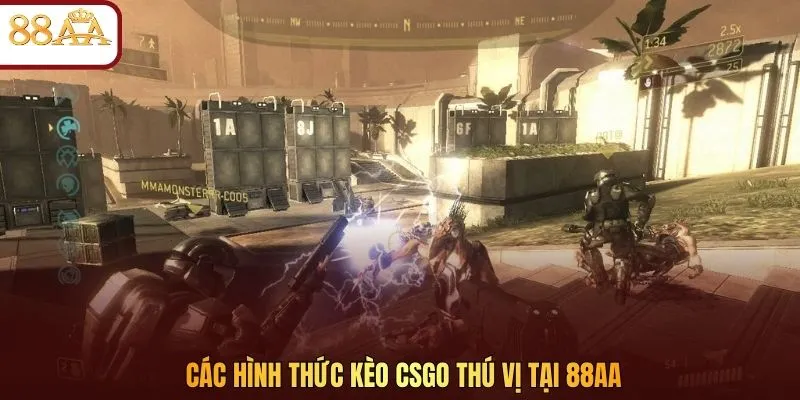 Các hình thức kèo CSGO thú vị tại 88AA