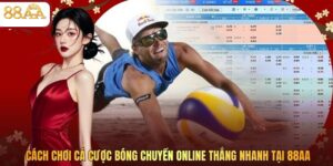 Cách Chơi Cá Cược Bóng Chuyền Online Thắng Nhanh Tại 88AA