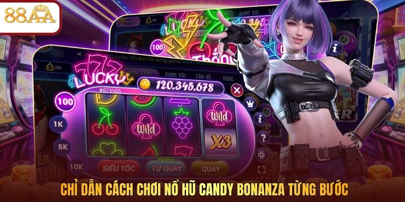 Chỉ dẫn cách chơi nổ hũ Candy Bonanza từng bước