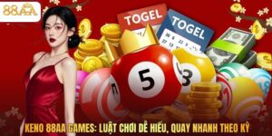 Keno 88AA: Luật Chơi Dễ Hiểu, Quay Nhanh Theo Kỳ