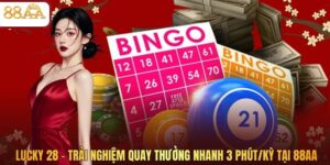 Lucky 28 - Trải Nghiệm Quay Thưởng Nhanh 3 Phút/Kỳ Tại 88AA