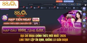 Địa Chỉ 88AA Chính Thức Mới Nhất 2026 – Link Truy Cập Ổn Định, Không Lo Gián Đoạn